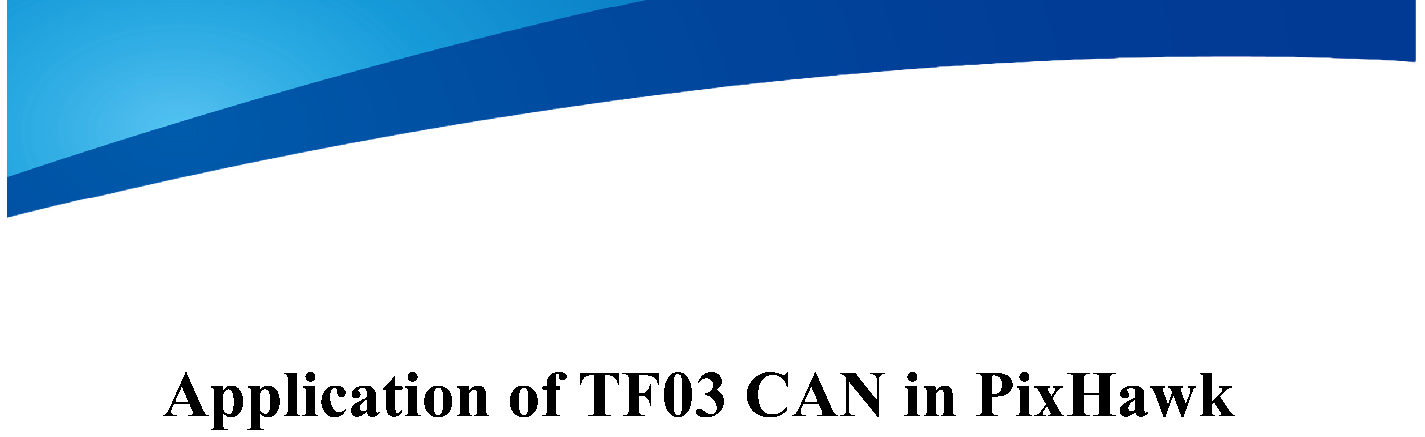 Application of TF03 CAN in Ardupilot — source page 1, figure 1