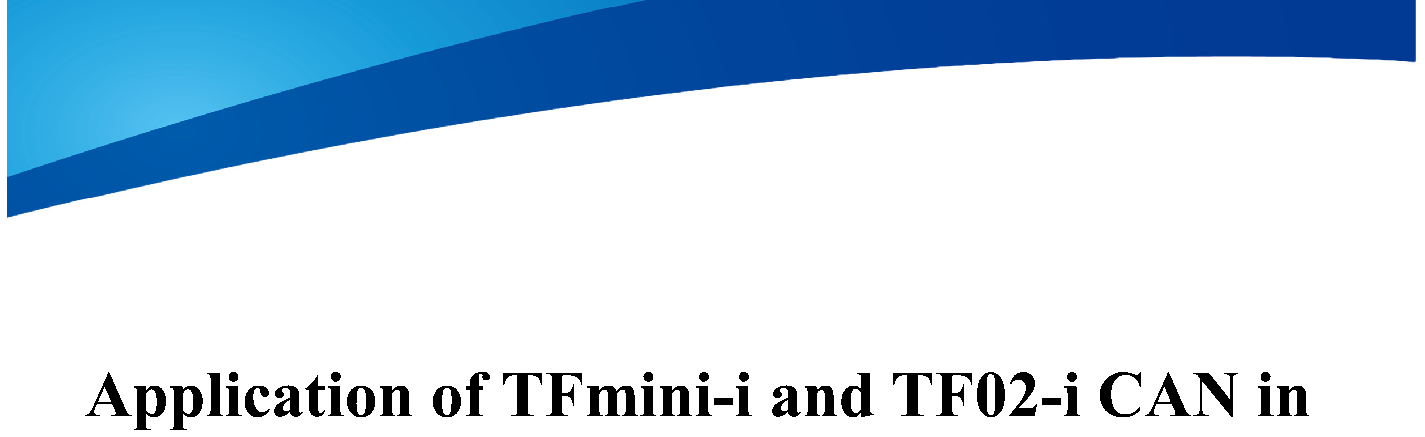 Application of TFmini-i and TF02-i CAN in Ardupilot (Pixhawk1) — source page 1, figure 1