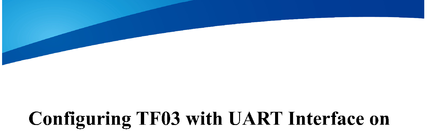 Configuring TF03 on Ardupilot using Cub Orange (UART) — source page 1, figure 1